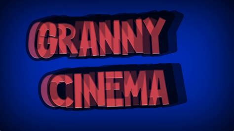 grannymature|Granny Cinema .